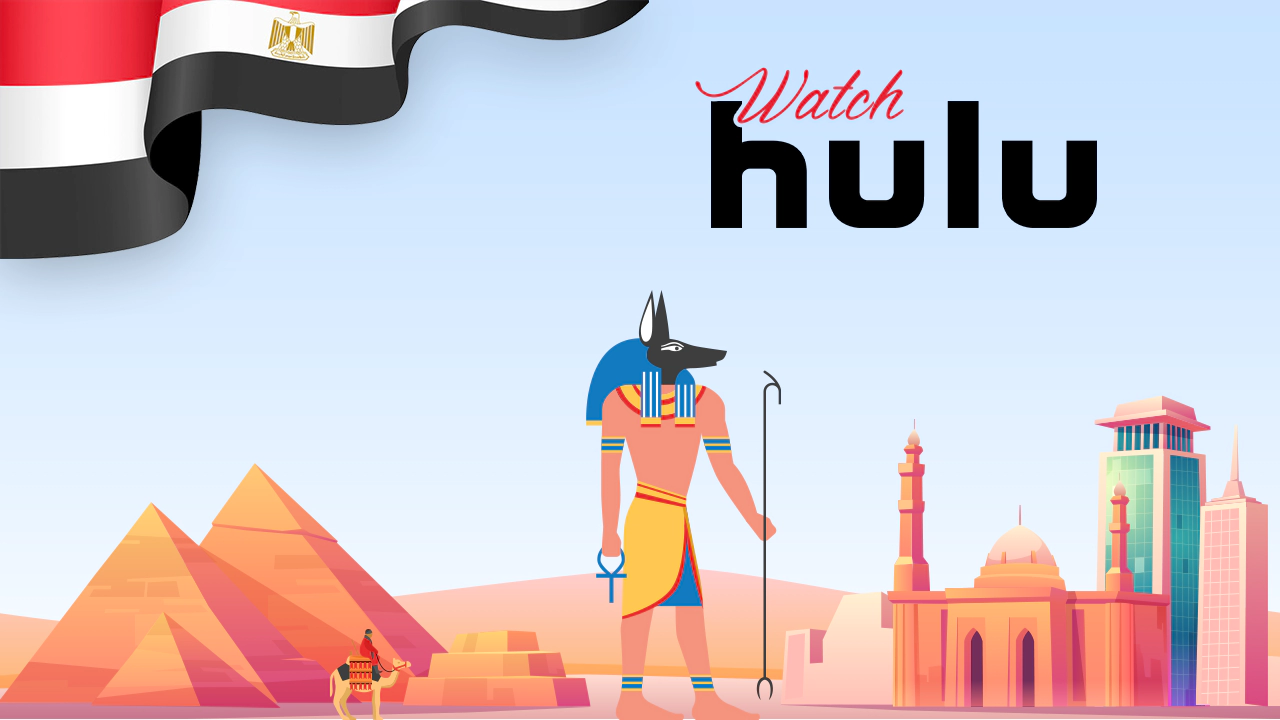 Watch Hulu in Egypt
