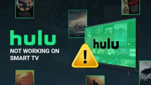 Hulu Not Working on Smart TV?