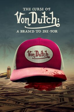 Watch The Curse of Von Dutch: A Brand to Die For on Hulu