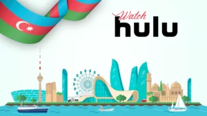 Watch Hulu in Azerbaijan