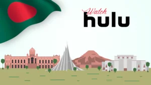 Watch Hulu in Bangladesh