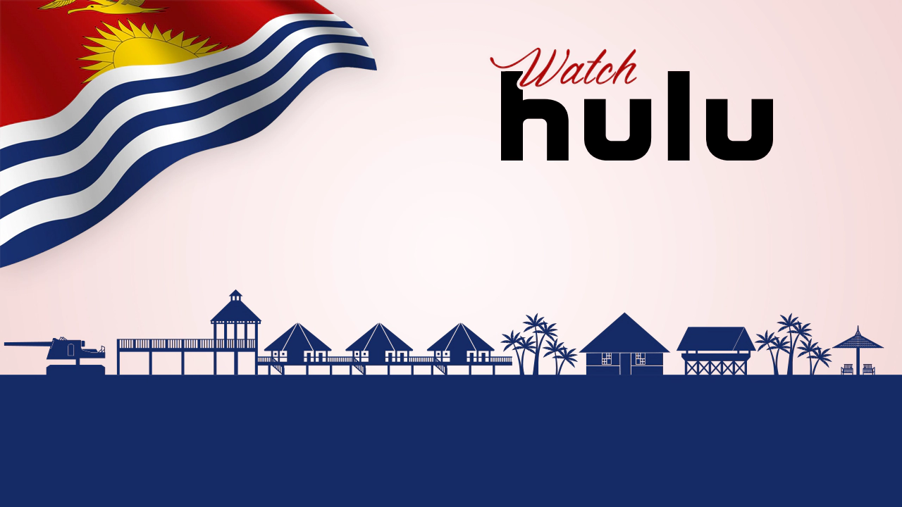 Watch Hulu in Kiribati