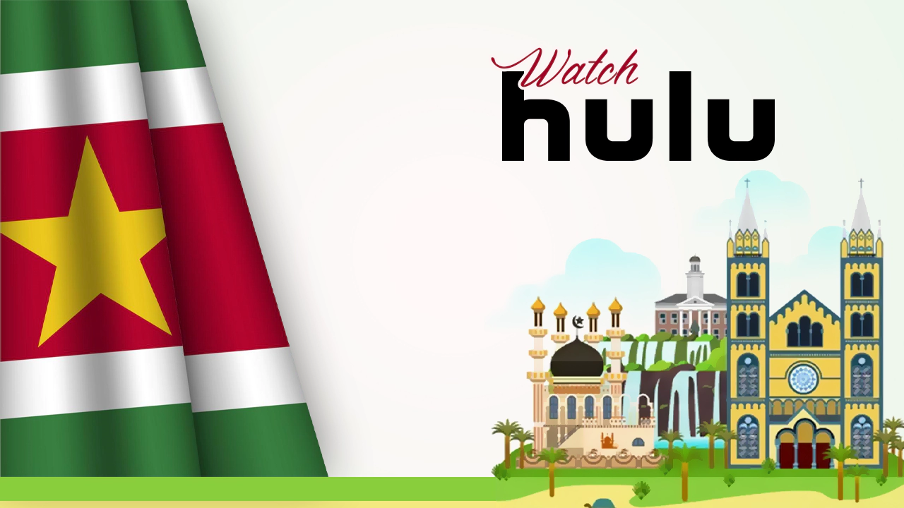 Watch Hulu in Suriname