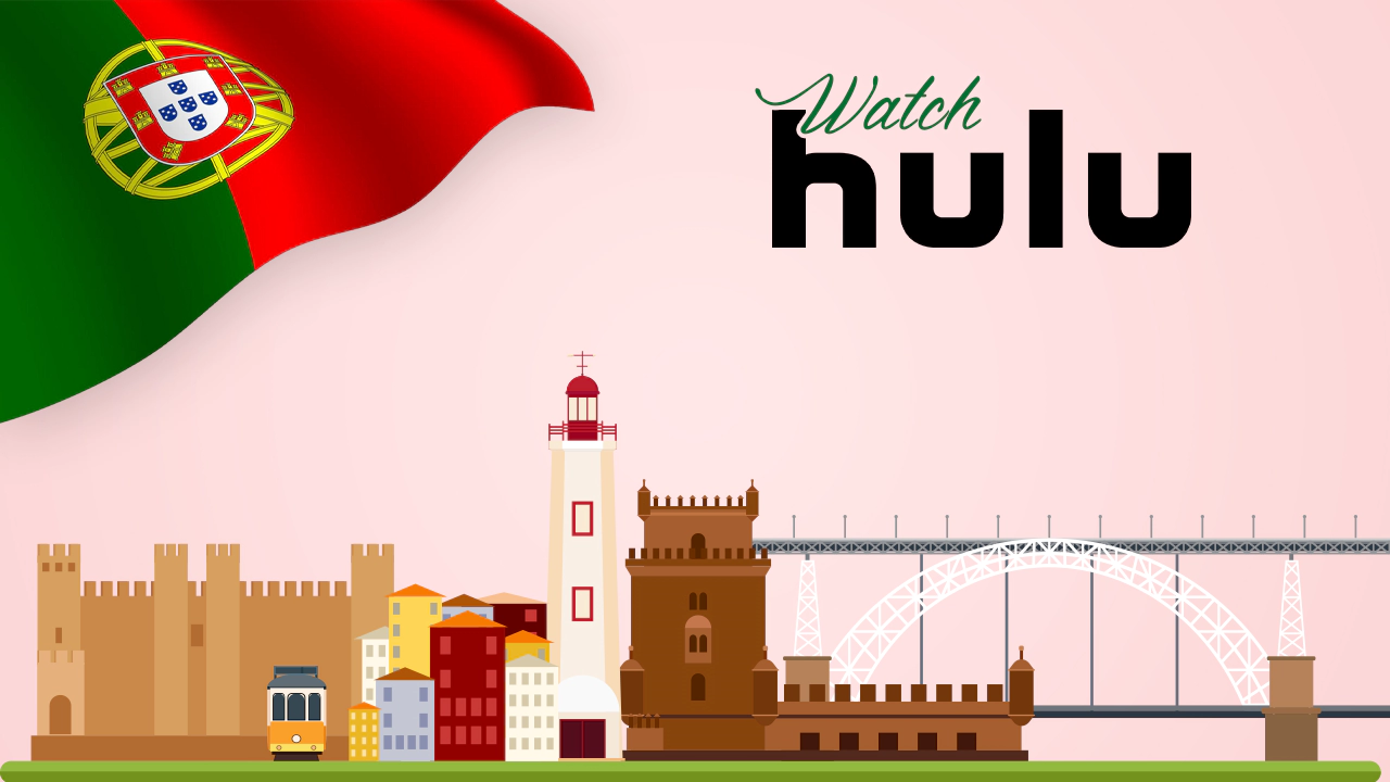 Watch Hulu in Portugal