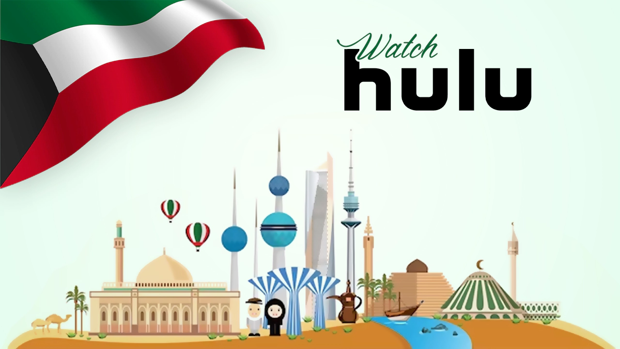 Watch Hulu in Kuwait